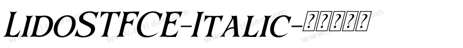 LidoSTFCE-Italic字体转换