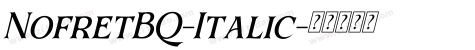 NofretBQ-Italic字体转换