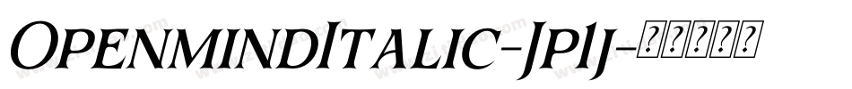 OpenmindItalic-Jp1j字体转换