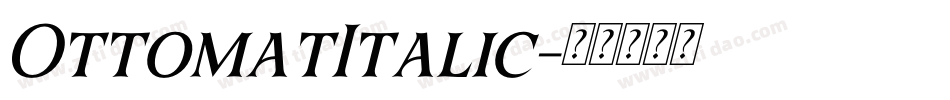 OttomatItalic字体转换