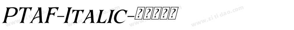 PTAF-Italic字体转换