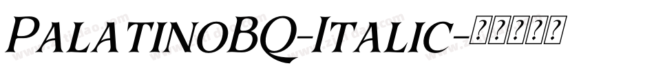 PalatinoBQ-Italic字体转换