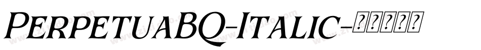 PerpetuaBQ-Italic字体转换