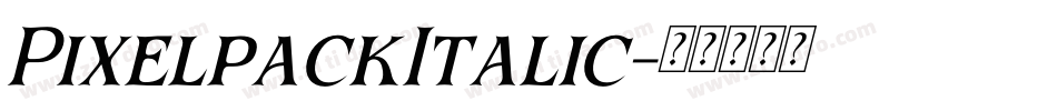 PixelpackItalic字体转换
