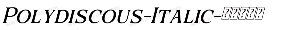 Polydiscous-Italic字体转换