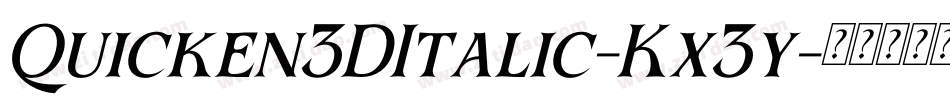 Quicken3DItalic-Kx3y字体转换