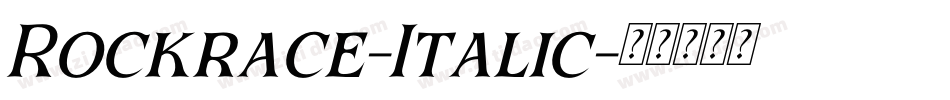 Rockrace-Italic字体转换