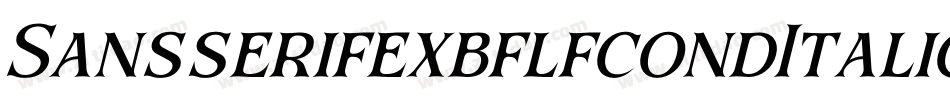 SansserifexbflfcondItalic-Am2L字体转换