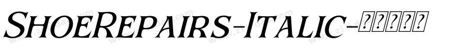 ShoeRepairs-Italic字体转换