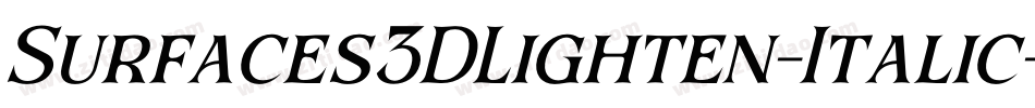 Surfaces3DLighten-Italic字体转换