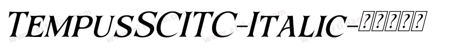 TempusSCITC-Italic字体转换