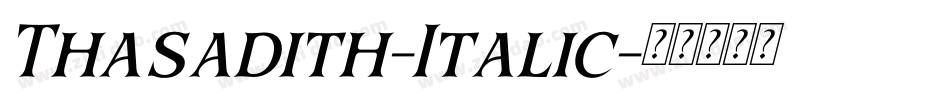 Thasadith-Italic字体转换