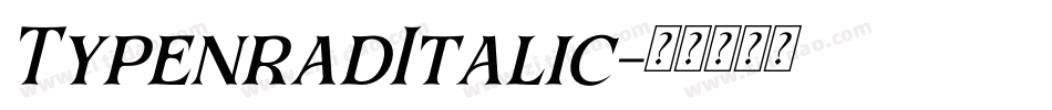 TypenradItalic字体转换