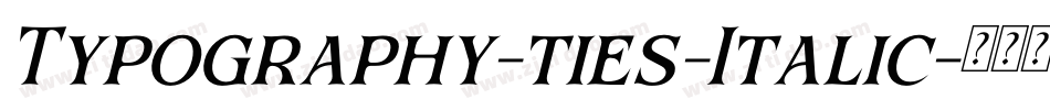 Typography-ties-Italic字体转换