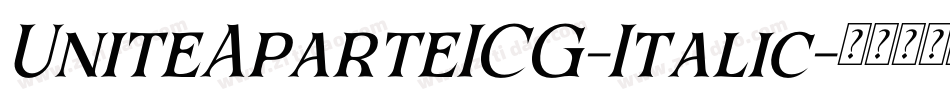 UniteAparteICG-Italic字体转换