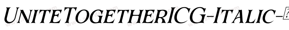 UniteTogetherICG-Italic字体转换