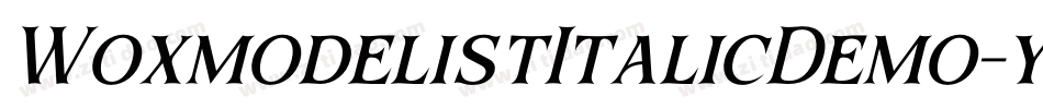WoxmodelistItalicDemo-yPBZ字体转换