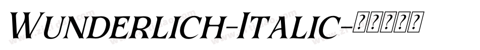 Wunderlich-Italic字体转换