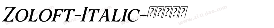 Zoloft-Italic字体转换