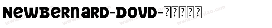 NewBernard-Dovd字体转换