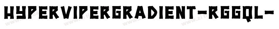 HyperViperGradient-rggqL字体转换
