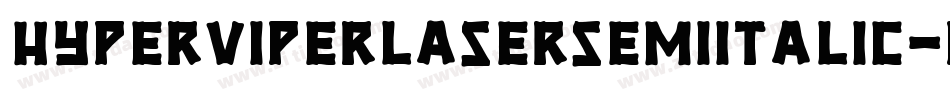 HyperViperLaserSemiItalic-owwOo字体转换
