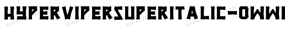 HyperViperSuperItalic-0WWBG字体转换