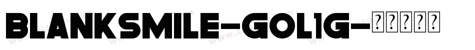 BlankSmile-GOl1G字体转换