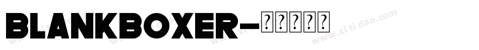 Blankboxer字体转换