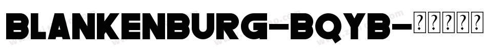 Blankenburg-BqYB字体转换