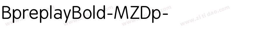 BpreplayBold-MZDp字体转换