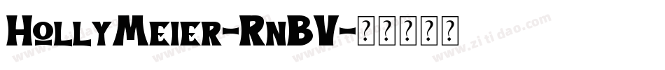 HollyMeier-RnBV字体转换