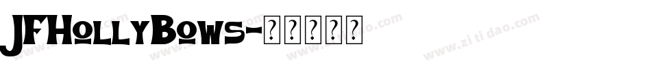 JFHollyBows字体转换
