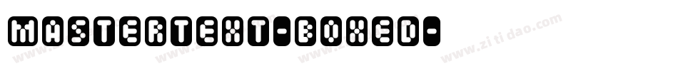 Mastertext-Boxed字体转换