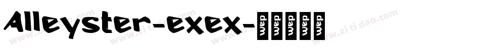 Alleyster-exex字体转换