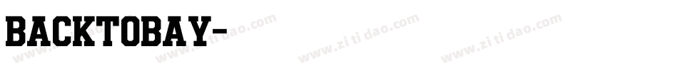 backtobay字体转换