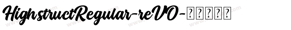 HighstructRegular-reVO字体转换