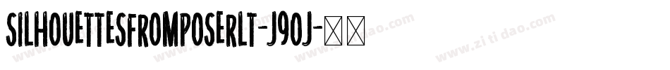 SilhouettesFromPoserLt-j9Oj字体转换