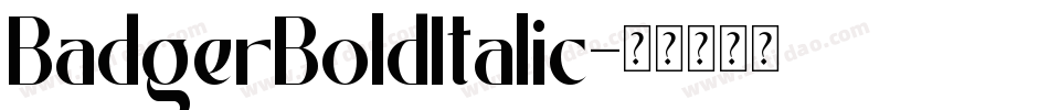 BadgerBoldItalic字体转换