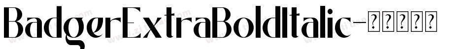 BadgerExtraBoldItalic字体转换