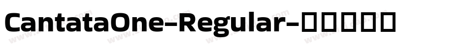 CantataOne-Regular字体转换