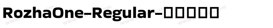 RozhaOne-Regular字体转换