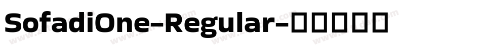 SofadiOne-Regular字体转换