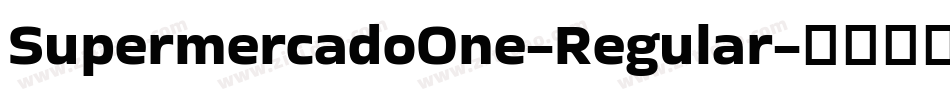 SupermercadoOne-Regular字体转换