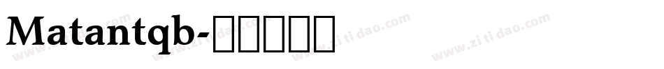 Matantqb字体转换