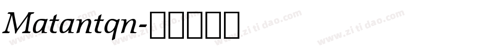 Matantqn字体转换