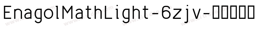 EnagolMathLight-6zjv字体转换
