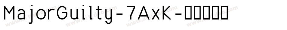 MajorGuilty-7AxK字体转换