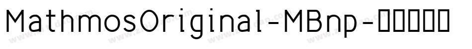 MathmosOriginal-MBnp字体转换