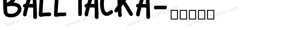 BALLTACKA字体转换